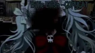 Billie Eilish - copycat//speed up nightcore