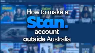 How to make a Stan account outside Australia