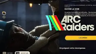 OUVRIR LA VOIE QU&Ecirc;TE - ARC RAIDERS