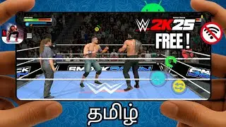 How To Play WWE 2K25 On Android For Free | தமிழ் | Open World Games