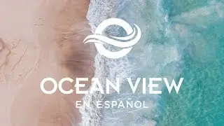 Ocean View Church En Espa&ntilde;ol | Amados Por El Padre, Rechazados Por El Mundo
