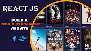 Complete Guide: High-Quality Movie Streaming Website using React, Tailwind CSS, and RapidAPI