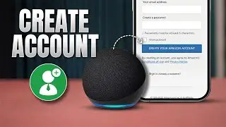 Как легко создать учетную запись Amazon Alexa | Руководство по настройке Alexa для Echo, Echo Dot...