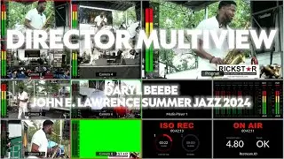 Director Multiview // Daryl Beebe @ John E. Lawrence Summer Jazz Series 2024