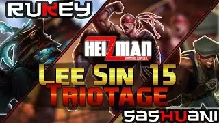 Lee Sin 15 Triotage (Feat. Rukey and Sashuani) - 