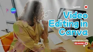 Canva Video Editing Tutorial for Beginners | Make Videos Without Experience 2