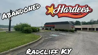 Abandoned ￼￼Hardee&rsquo;s - Radcliff KY