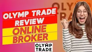 Olymp Trade Review - Pros & Cons of Olymp Trade (Can You Trust It?)