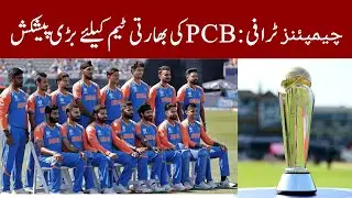 PCB's Major Offer to Indian Team for Champions Trophy Matches in Pakistan