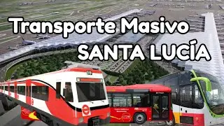Transporte Masivo al Aeropuerto Felipe &Aacute;ngeles, Santa Luc&iacute;a.