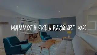 Mammoth Ski & Racquet 93K Review - Mammoth Lakes , United States of America