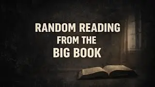 Random Reading from the Big Book