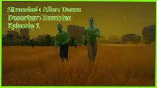 Stranded Alien Dawn: Zombies Episode 1