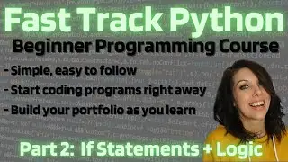 Part 2: Python If Statements Tutorial - Fast Track Programming Course with Portfolio Project
