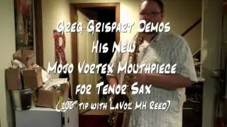 Mojo Vortex Tenor Mouthpiece Demo