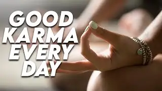 Supercharge Your Life with Positive Energy and Good Karma