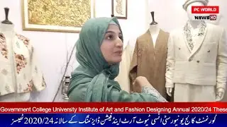 Government College University Institute of Art and Fashion Designing Annual 2020/24 Theses