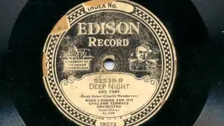 Deep Night by Mike Landau and his Oakland Terrace Orchestra, 1929