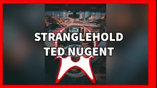 (33-62) Stranglehold - Ted Nugent (Rebassed by Justin)