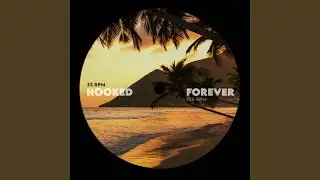 Hooked Forever