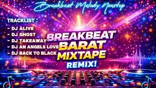 DJ BREAKBEAT BARAT MIXTAPE NEW 2026