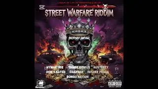 Street Warfare Riddim [prod_by_Judah] featuring _Hymax Irie, Yambe Genius, Austeezy and more
