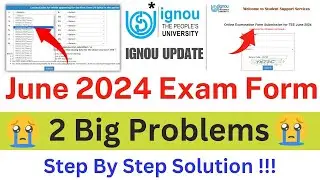 Big Problems😲  In IGNOU June 2024 Exam Form || IGNOU Exam Form Fill Up Online 2024 Perfect Solution