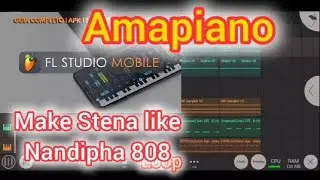 How to make Stena like nandipha 808 on FL studio mobile 