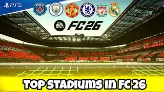 Introducing 10 Amazing Stadiums in FC 26 + Watch in Incredible Detail❌️