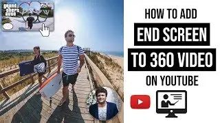 How to ADD END SCREEN to 360 YOUTUBE VIDEOS in 2019 | FINALLY IT'S AVAILABLE! 😍 | Gaba _VR