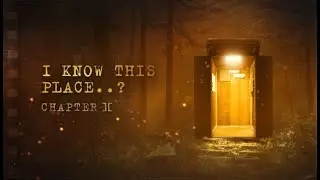 I Know This Place..? (chapter II) Walkthrough (No Commentary) @1440p Ultra 60Fps
