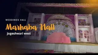 Marhaba Wedding Hall Jogeshwari || Marriage Hall in Jogeshwari ||