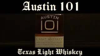 Austin 101 Light Whiskey Review