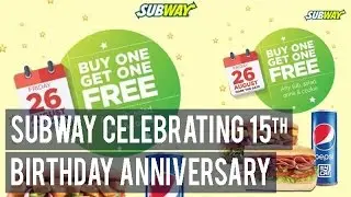 Subway gives away a free sub on its birthday anniversary