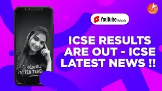 ICSE Latest News! ICSE Class 10 2021 Results are Out Now😟! Results Declared by CISCE Board |#Shorts