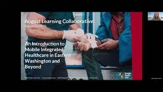 GHN Learning Collab: Introduction to Mobile Integrated Healthcare in Eastern Washington and Beyond