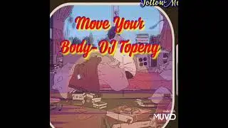 Move Your Body (remix cute) - DJ Topeng // (Vietsub + Lyric) Tik Tok Song//Mr BOUN