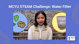 MCYU STEAM Challenge: Water Filter