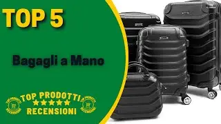 Bagaglio a Mano Migliore? Top Prodotti Recensioni