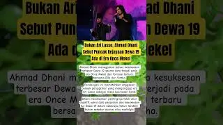 Bukan Ari Lasso, Ahmad Dhani Sebut Puncak Kejayaan Dewa 19 Ada di Era Once Mekel