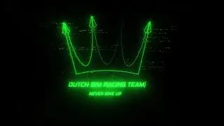 Never Give Up - Dutch Sim Racing Team - Twitch Intro - join us www.dutchsimracingteam.com