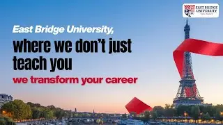 East Bridge University | We Transform Your Career Through Global Education #eastbridgeuniversity