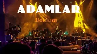 Adamlar - Doldum