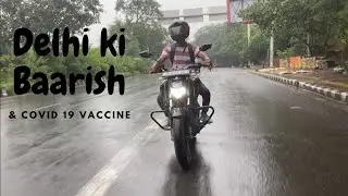 Delhi Ki Baarish Aur COVID-19 Vaccine | Daily Vlogs | The BagPacker Rohit  #delhirains #covidvaccine