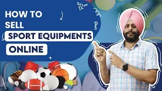 How To Sell Sports Equipment Online | How To Grow Sports Equipment Business Online