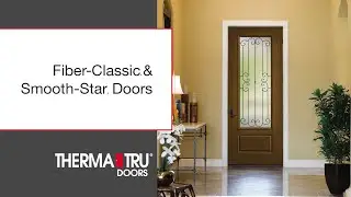 Двери Therma-Tru Fiber-Classic и Smooth-Star