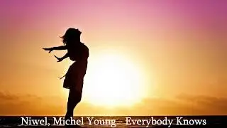Niwel Michel Young Everybody Knows Copyright Free Music