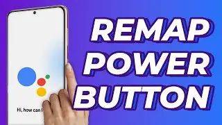 Как переназначить кнопку питания на Google Assistant &mdash; Используйте Google Assistant вместо Bixby!
