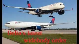 AvNews: Delta orders 31 more Airbus widebody aircraft