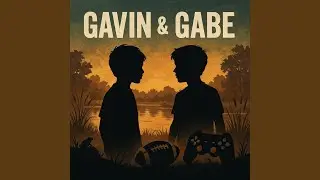 Gavin and Gabe